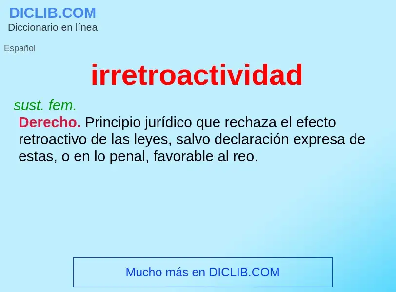 ¿Qué es irretroactividad? - significado y definición