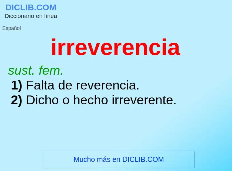 What is irreverencia - definition