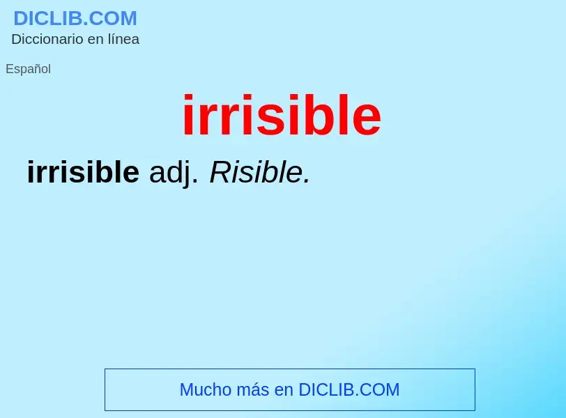 ¿Qué es irrisible? - significado y definición