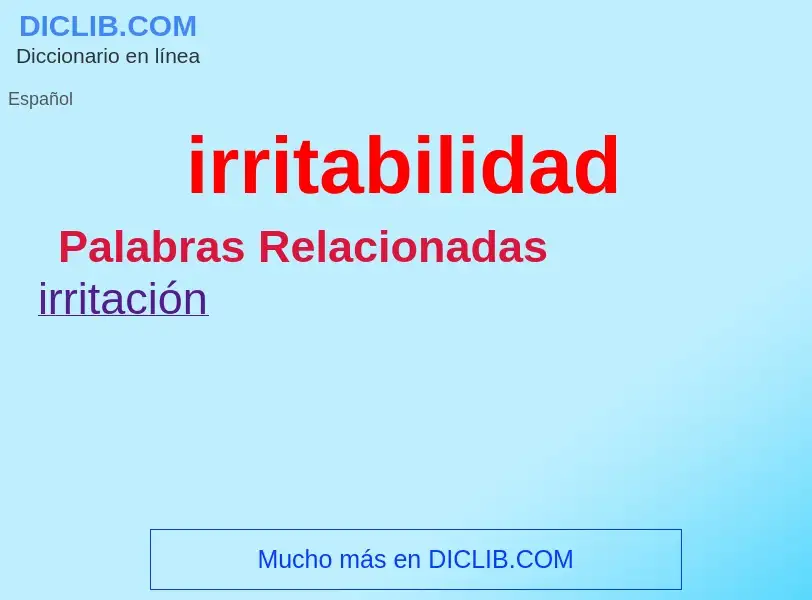 What is irritabilidad - definition