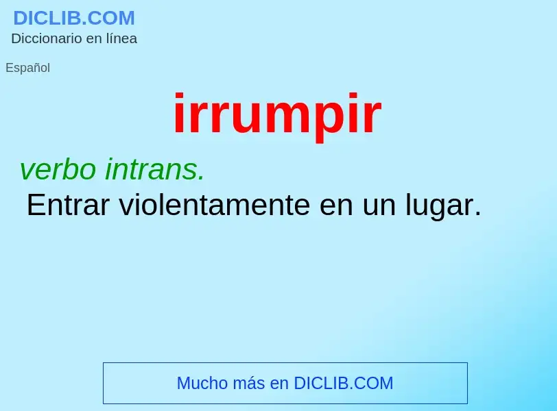 Wat is irrumpir - definition