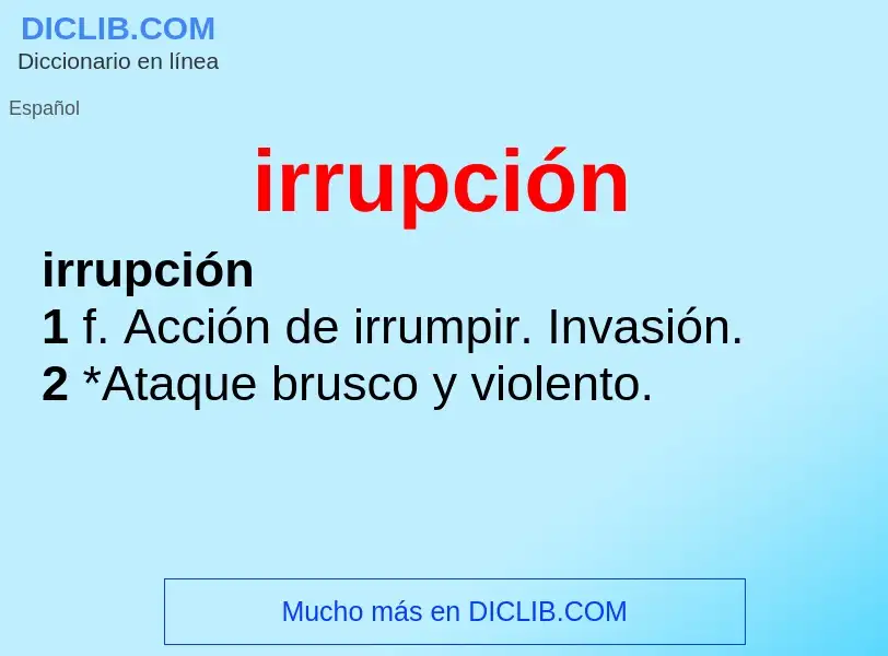 What is irrupción - definition