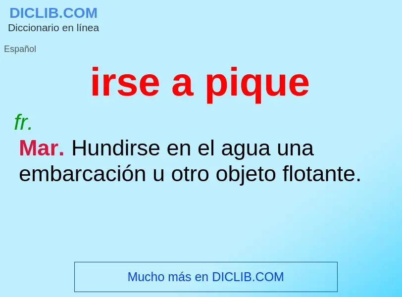 ¿Qué es irse a pique? - significado y definición