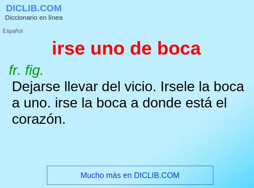 Che cos'è irse uno de boca - definizione