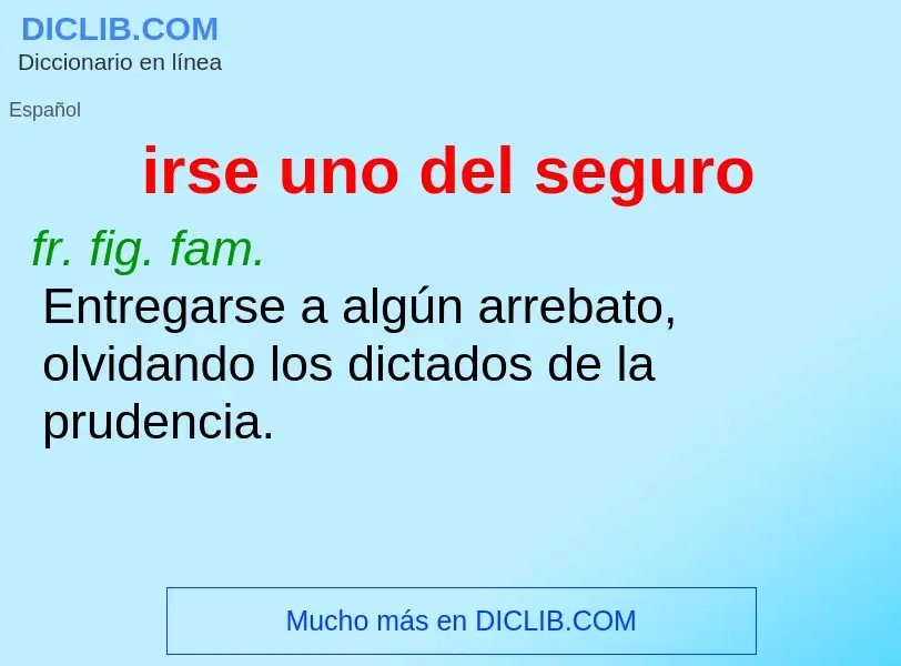 O que é irse uno del seguro - definição, significado, conceito