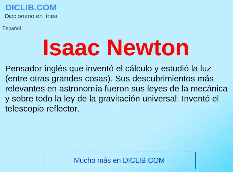 ¿Qué es Isaac Newton? - significado y definición