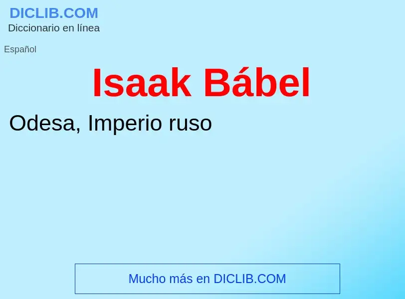 Wat is Isaak Bábel - definition