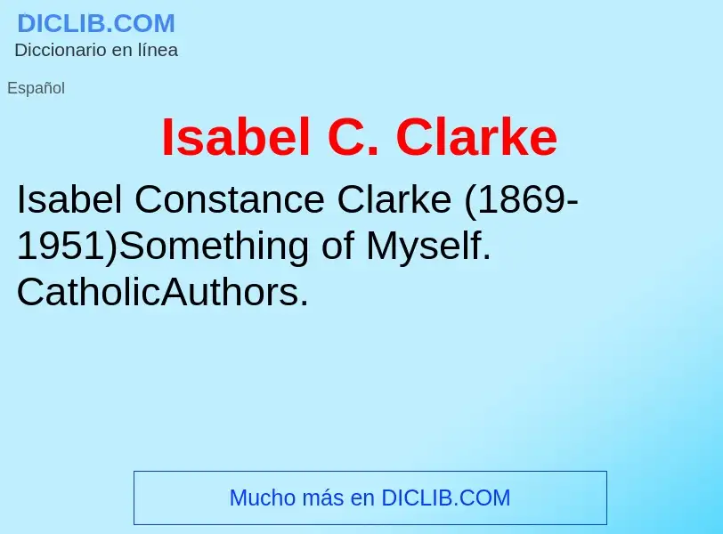 ¿Qué es Isabel C. Clarke? - significado y definición