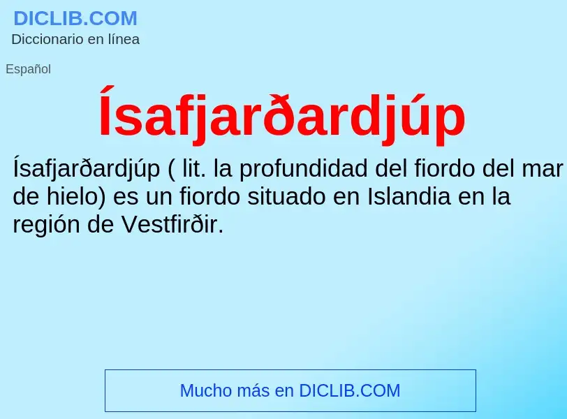 ¿Qué es Ísafjarðardjúp? - significado y definición