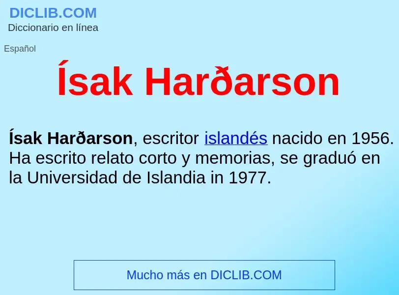 ¿Qué es Ísak Harðarson ? - significado y definición