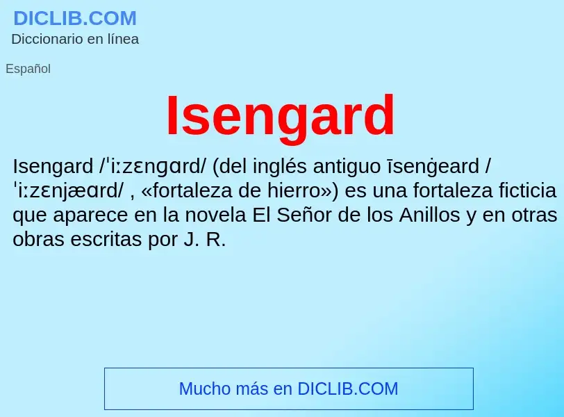 ¿Qué es Isengard? - significado y definición