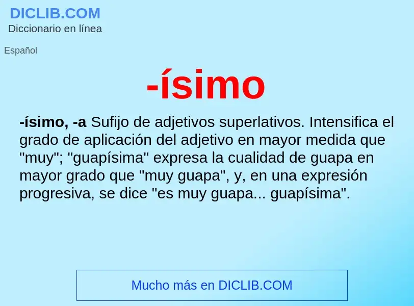 Wat is -ísimo - definition