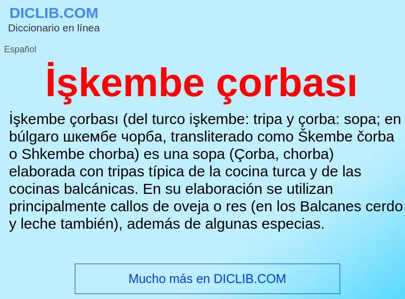 O que é İşkembe çorbası - definição, significado, conceito