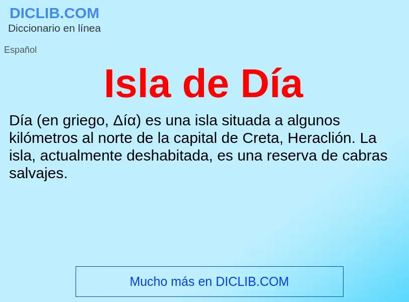 ¿Qué es Isla de Día? - significado y definición