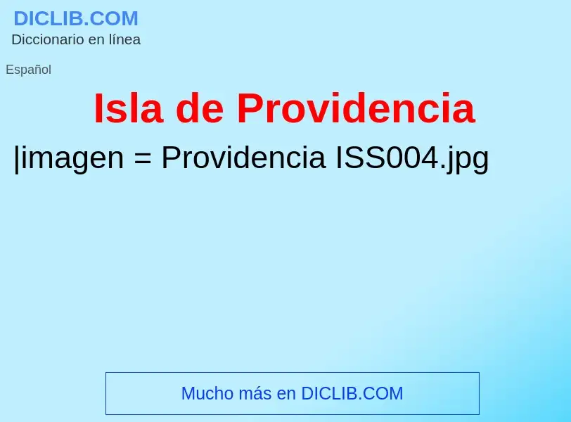 Что такое Isla de Providencia - определение