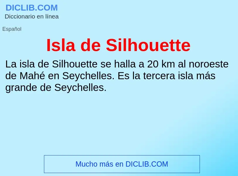 Что такое Isla de Silhouette - определение