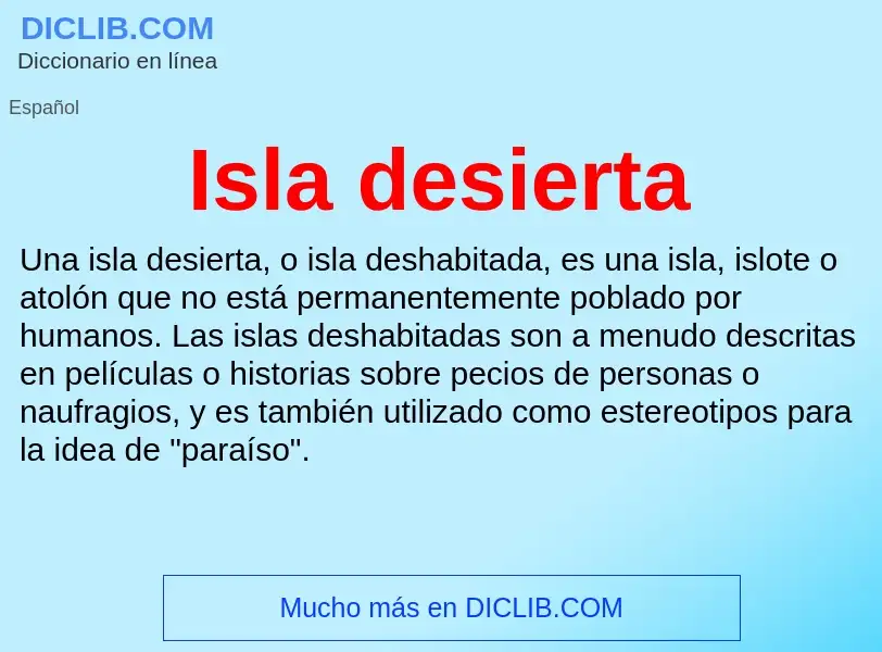 ¿Qué es Isla desierta? - significado y definición