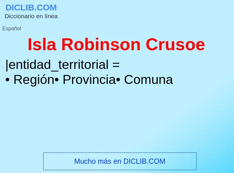 What is Isla Robinson Crusoe - meaning and definition