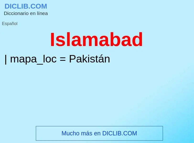 ¿Qué es Islamabad? - significado y definición