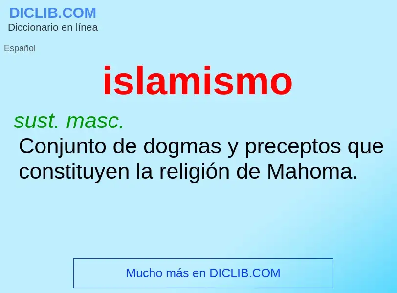 What is islamismo - meaning and definition