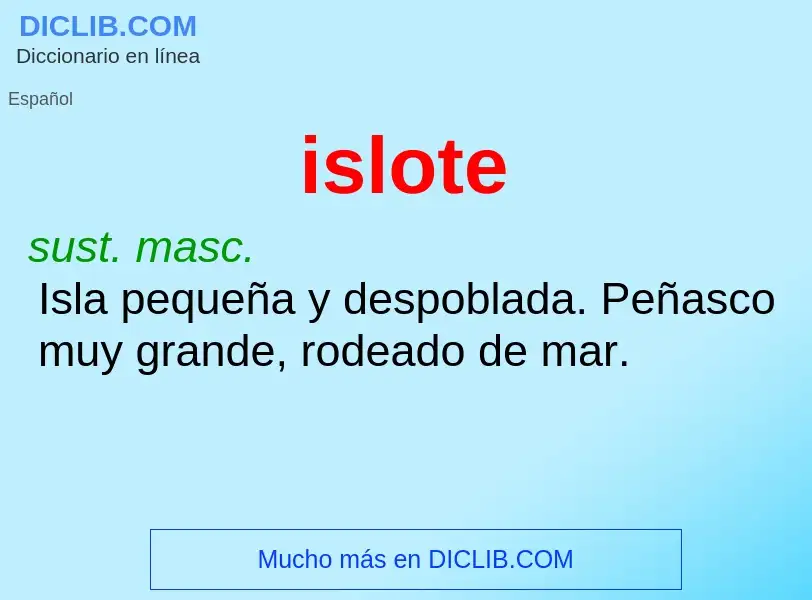 ¿Qué es islote? - significado y definición