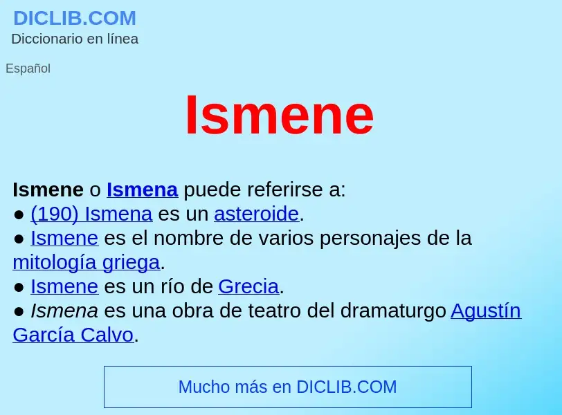 ¿Qué es Ismene ? - significado y definición