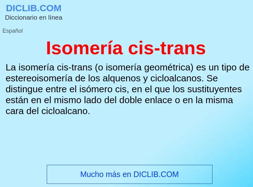 ¿Qué es Isomería cis-trans? - significado y definición