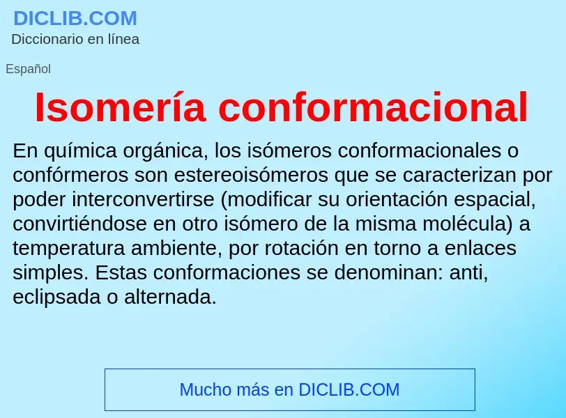 ¿Qué es Isomería conformacional? - significado y definición