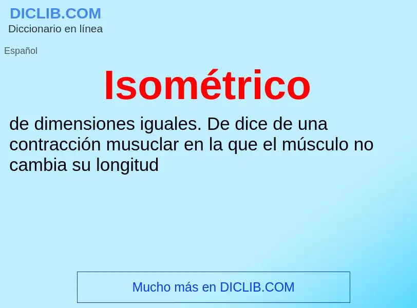 ¿Qué es Isométrico? - significado y definición