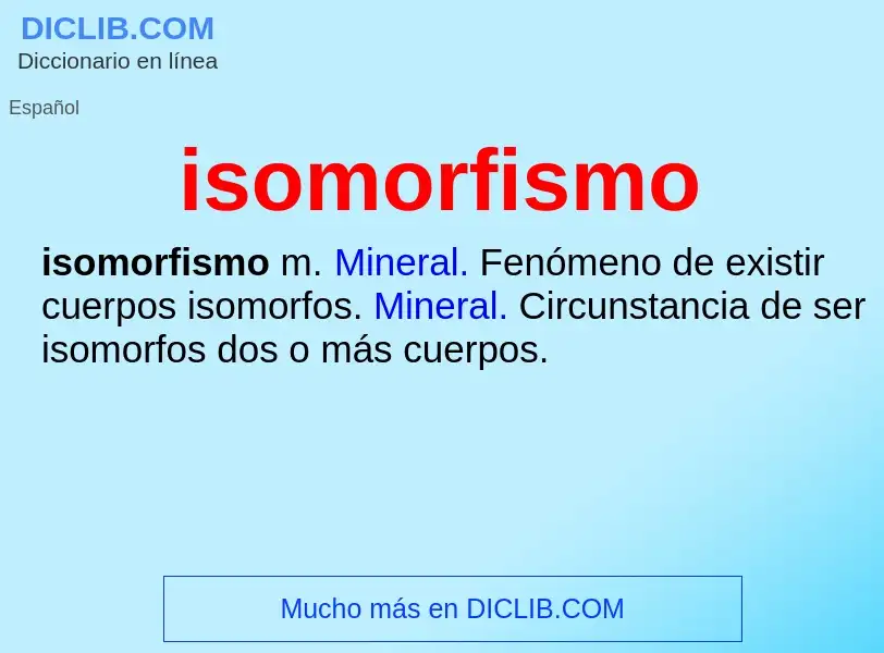 ¿Qué es isomorfismo? - significado y definición