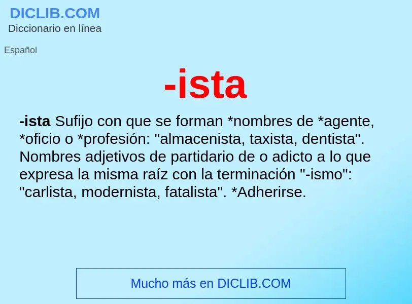 Wat is -ista - definition