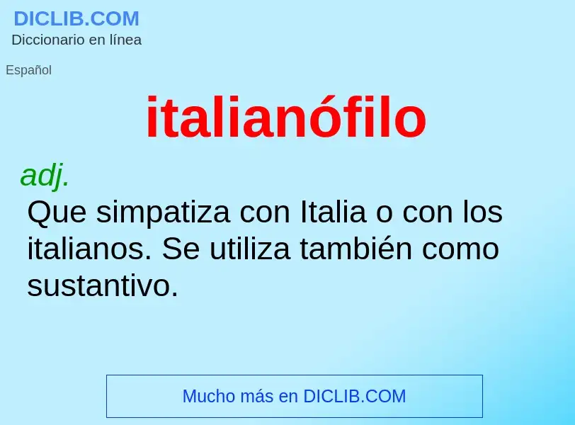 Was ist italianófilo - Definition