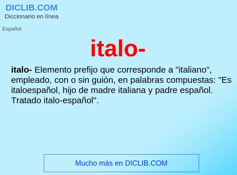 Was ist italo- - Definition