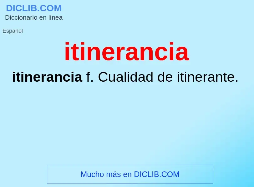 Was ist itinerancia - Definition