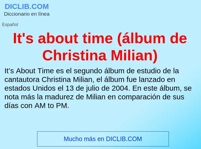 ¿Qué es It's about time (álbum de Christina Milian)? - significado y definición