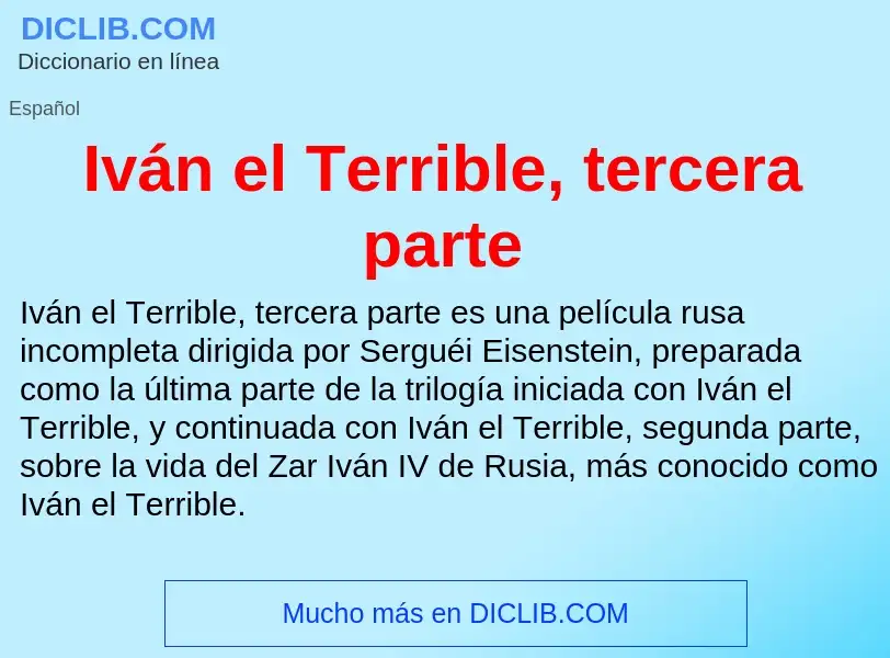 Wat is Iván el Terrible, tercera parte - definition