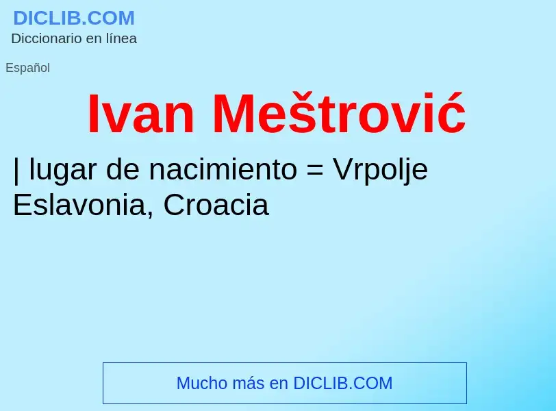 Что такое Ivan Meštrović - определение