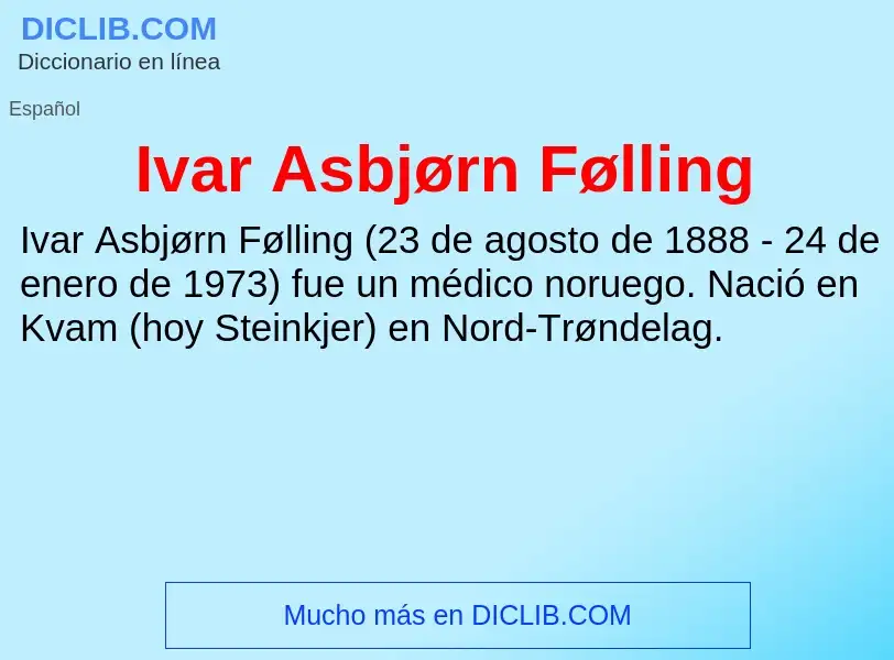 What is Ivar Asbjørn Følling - meaning and definition