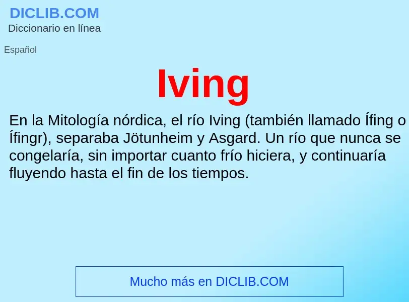 ¿Qué es Iving? - significado y definición