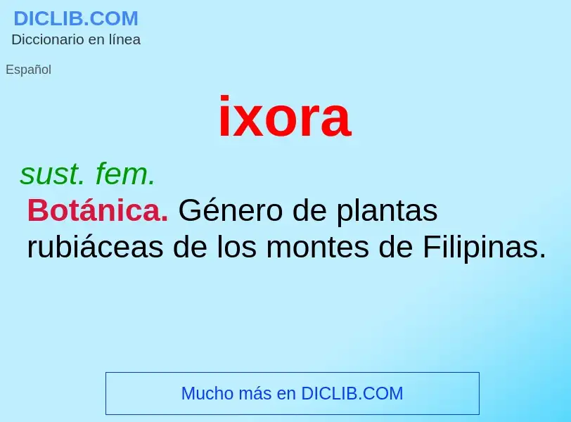 Was ist ixora - Definition