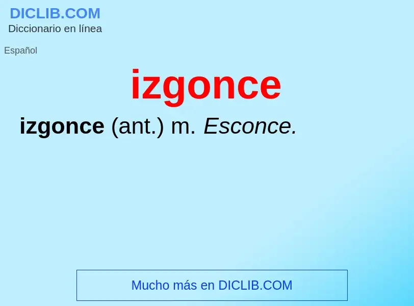 Was ist izgonce - Definition