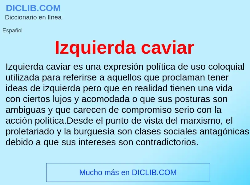 ¿Qué es Izquierda caviar? - significado y definición