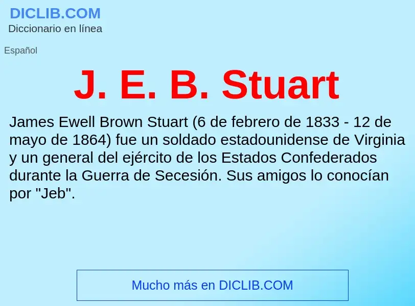 Wat is J. E. B. Stuart - definition