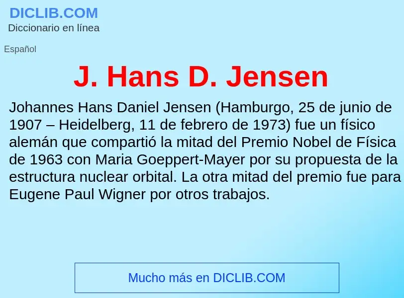 O que é J. Hans D. Jensen - definição, significado, conceito