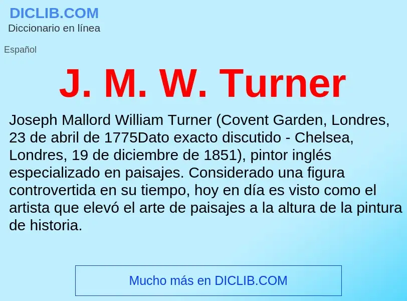 O que é J. M. W. Turner - definição, significado, conceito