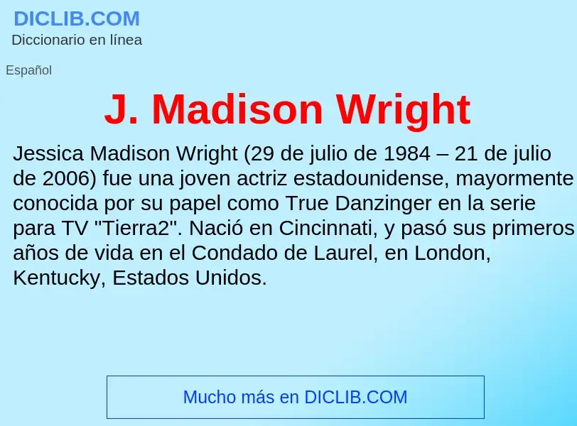 Что такое J. Madison Wright - определение