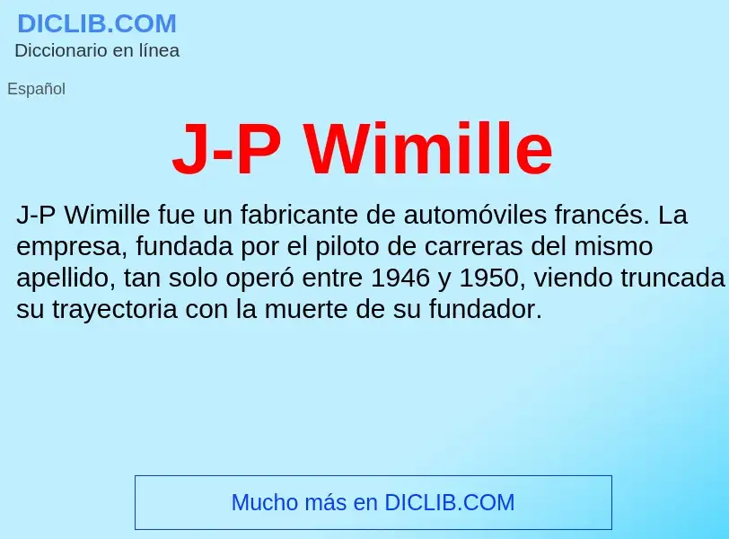 O que é J-P Wimille - definição, significado, conceito