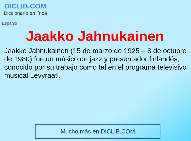 O que é Jaakko Jahnukainen - definição, significado, conceito