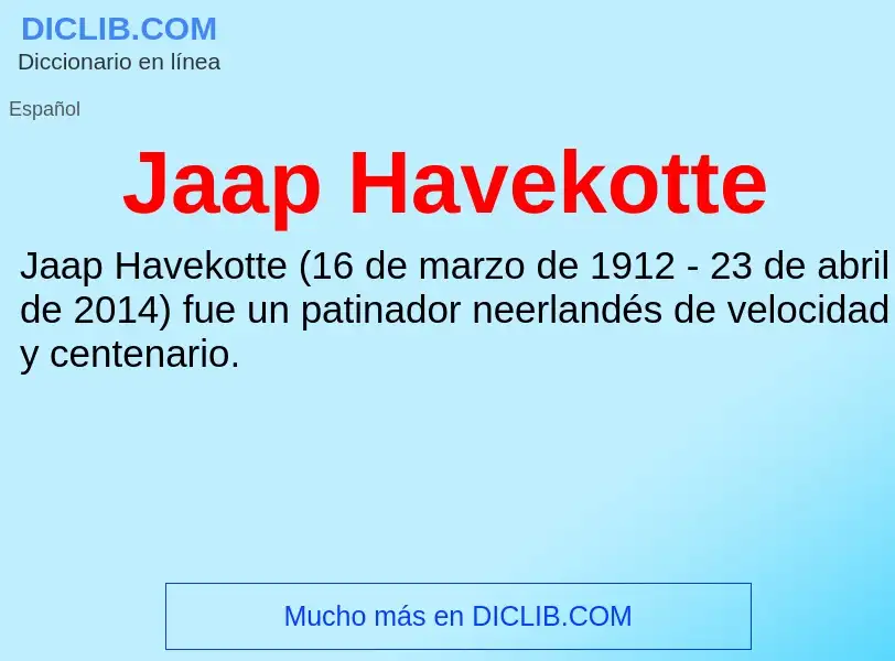 O que é Jaap Havekotte - definição, significado, conceito