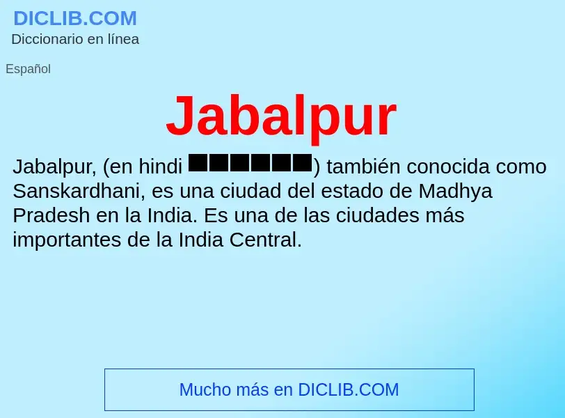 O que é Jabalpur - definição, significado, conceito